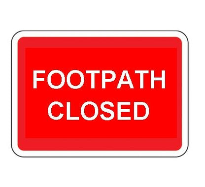600 X 450Mm Footpath Closed Sign Plate