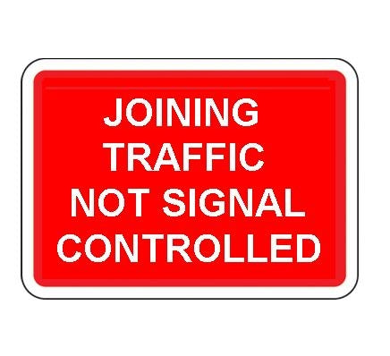 1050 X 750Mm Joining Traffic Not Signal Controlled Sign Plate