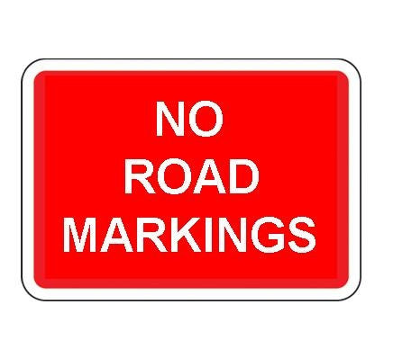 1050 X 750Mm No Road Markings Sign Plate